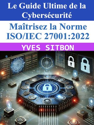 cover image of Le guide Ultime de la Cyber sécurité